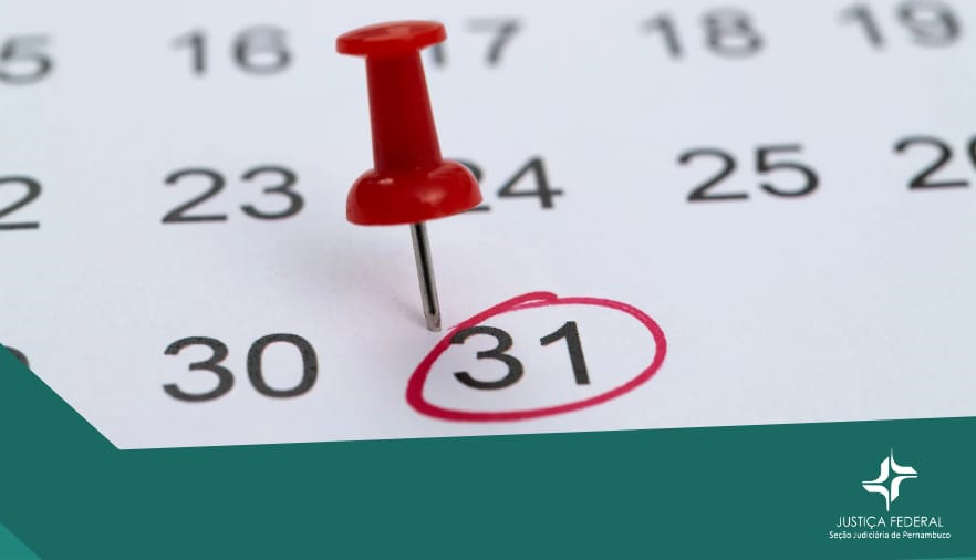 Imagem mostra calendário marcando o dia 31 em um círculo vermelho